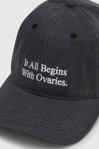 It All Begins With Ovaries Cap